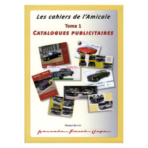 Les cahiers de l’Amicale Tome 1