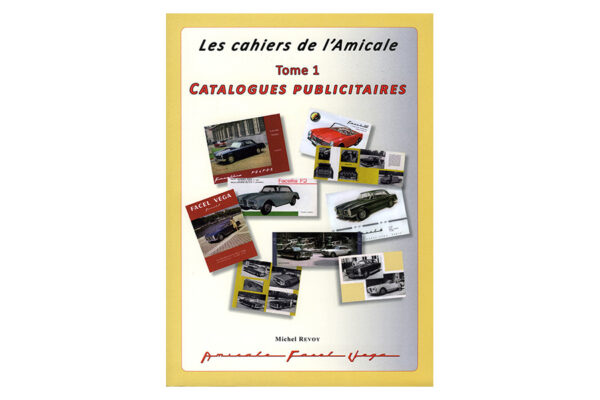 Les cahiers de l’Amicale Tome 1